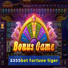 3355bet fortune tiger